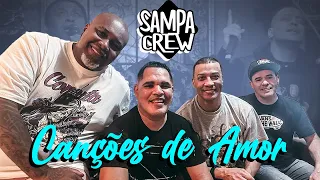 SAMPA CREW - ESPECIAL CANÇÕES DE AMOR
