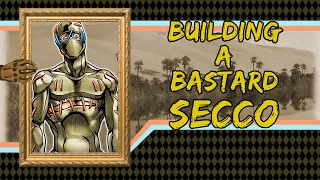 Building a Bastard: Secco