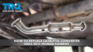 How to Replace Catalytic Converter 2003-2011 Honda Element