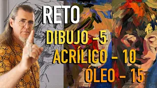 RETO DIBUJO - 5 min., ACRÍLICO 10 min., ÓLEO 15 min. Arte