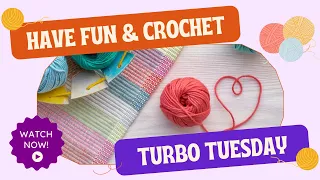 Crochet Turbo Tuesday: Let's Craft Together!