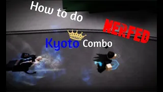 How to do the NERFED Kyoto Combo 2024 TUTORIAL