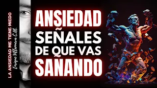 ANSIEDAD: SEÑALES DE QUE VAS SANANDO