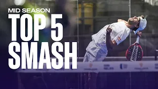 Top 5 Smash - Mid Season | World Padel Tour