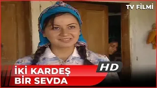 İki Kardeş Bir Sevda - Kanal 7 TV Filmi