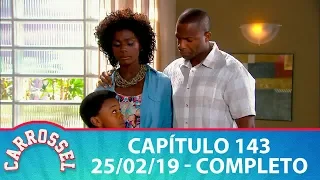 Carrossel | Capítulo 143 - 25/02/19, completo