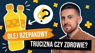 Olej rzepakowy to trucizna czy zdrowie? Dowody, o których Ci nie mówią!