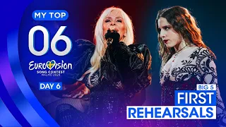 Eurovision 2024: MY TOP 6 | First Rehearsals (BIG 5 + HOST)