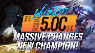 MASSIVE CHANGES! WILD RIFT NEWS - PATCH 5.0C RUNDOWN NEW CHAMPION(S)?! | BUFFS & NERFS