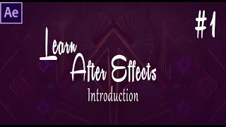 Learn After Effects - Adobe After Effects Tutorial -  Introduction To Getting Started