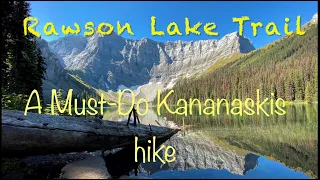 Rawson Lake hike | A must-do Kananaskis hike | Scenic drive | Upper Kananaskis Lake