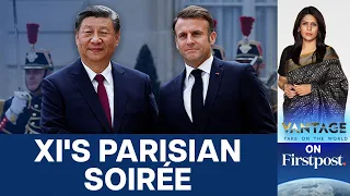Xi Jinping Meets Macron, Discusses Trade and Ukraine | Vantage with Palki Sharma