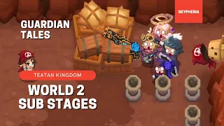 Guardian Tales Teatan Kingdom World 2 - Sub Stage