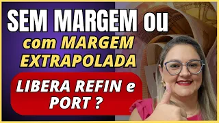 🔴 SEM MARGEM ou MARGEM EXTRAPOLADA LIBERA REFIN e PORT ? - CONSIGNADO INSS - ANIELI EXPLICA