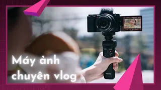 Trên tay nhanh siêu phẩm dành cho Vlog - Sony ZVE10