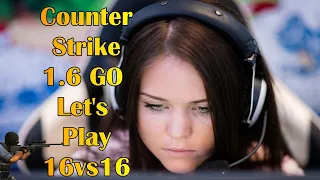 Counter Strike 1.6 Go Let's Play 16vs16 👀