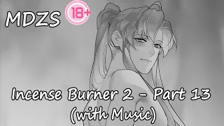 MDZS Incense burner 2 (Part 13) - Shameless Wei Wuxian (like a CRACK)