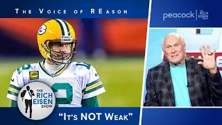 “It’s NOT Weak” - Rich Eisen Reacts to Terry Bradshaw Blasting Aaron Rodgers | The Rich Eisen Show