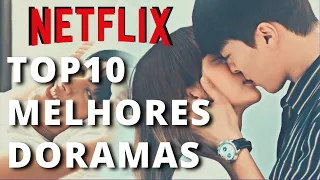 10 MELHORES DORAMAS NA NETFLIX | Que vão supreendê la !