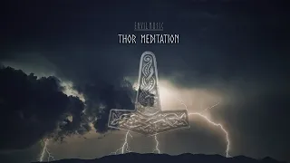 THOR MEDITATION 1 Hour | Awakening of the God of Thunder Archetype |