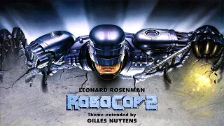 Leonard Rosenman: RoboCop 2 Theme [Extended by Gilles Nuytens]