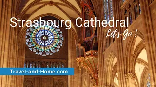 Strasbourg Cathedral, France - Cathédrale Notre Dame de Strasbourg - A masterpiece of Gothic art.