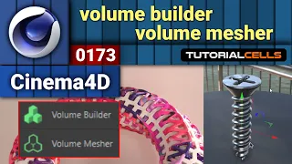 0173. volume builder & volume mesher in cinema 4d