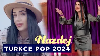 Türkçe Pop 2024 / Yeni Pop Şarkılar (Nazdej En Iyiler)