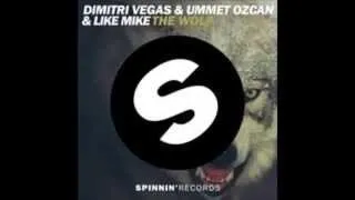 The wolf-Dimitri Vegas & Like Mike ft. Ummet Ozcan (Jaxx & Vega Bootleg)