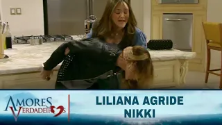 Amores Verdadeiros - Liliana agride Nikki