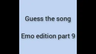 Try to guess the song (emo edition part 9)
