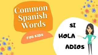 Spanish for Grade 1 | Common Spanish Words and Phrases for Kids/Beginners - Part 1