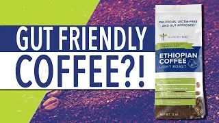 Ethiopian Coffee | Gut Health | Gundry MD