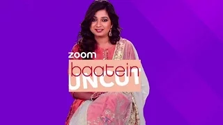 Shreya Ghoshal on zoom Baatein UNCUT | EXCLUSIVE | zoom turn on