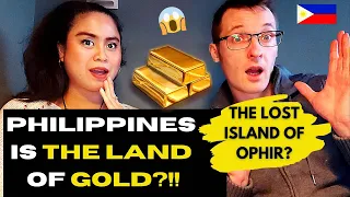 PHILIPPINES is the land of GOLD?! | The Lost Island of Ophir in the Bible? |Reaction #solomons gold