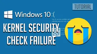 How To Fix Kernel Security Check Failure BSOD On Windows 10 - SOLVED