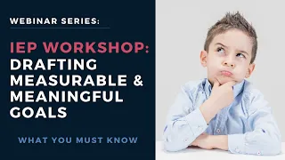 How to Draft Measurable & Meaningful IEP Goals (2020)