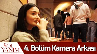 Sol Yanım | 4. Bölüm Kamera Arkası