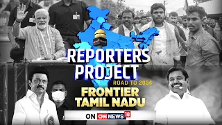 Lok Sabha Elections 2024 | Tamil Nadu Is The New Election Frontier For BJP | Annamalai News | N18V