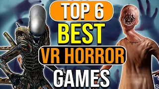 Top 6 BEST VR Horror Games - Quest 3, Quest 2, PSVR2, PSVR1, PCVR