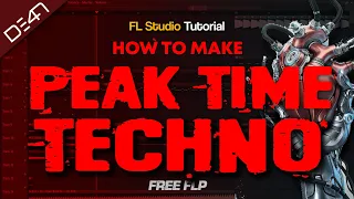 HOW TO MAKE PEAK TIME TECHNO - FL Studio Tutorial (+FREE FLP)