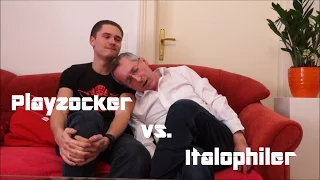 DER NAME IST PROGRAMM / Playzocker vs. Italophiler Nr. 1