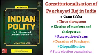 (V163) (Constitutionalisation of Panchayati Raj in India, Article 243 - 243O) M. Laxmikanth Polity