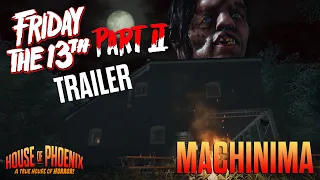 FRIDAY THE 13TH PART 2 TRAILER | MACHINIMA | The Game