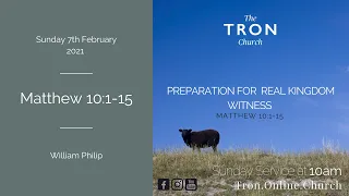 Sunday Morning Service: 7th February 2021 - Matthew 10:1-15