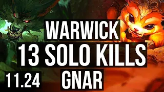 WARWICK vs GNAR (TOP) | 13 solo kills, Rank 7 Warwick, 300+ games, Dominating | BR Master | 11.24