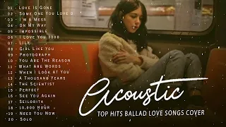 English Acoustic Cover Love Songs 2022 - Best Ballad Guitar Acoustic Cover Of Popular Songs Ever