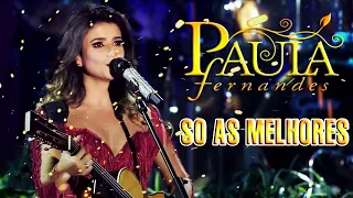 Paula Fernandes Cd Completo 2023 - As Mais Tocadas do Paula Fernandes 2023