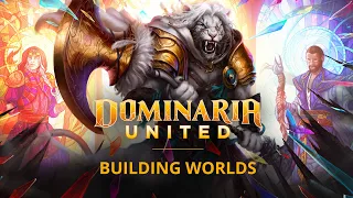 Building Worlds – Dominaria United