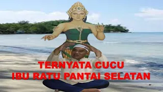 Cucu Ratu Pantai Selatan